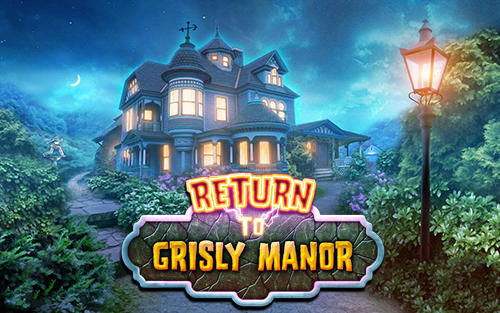 return to grisly manor 2 walkthrough